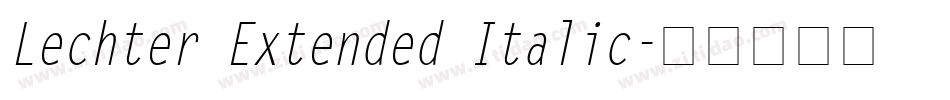 Lechter Extended Italic字体转换